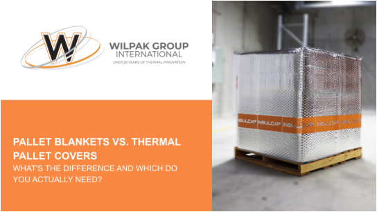 Wilpak graphic comparing pallet blankets and silver thermal covers.